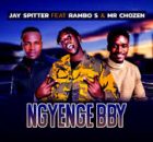 Mr Chozen, Jay Spitter – Ngyenge Bby ft. Rambo S