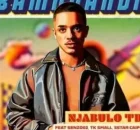 Njabulo_TD – BAMNANDI ft Tk Small, Senzo02 & 5starr.caiph