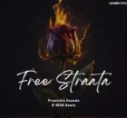 Pronickle Soundz – Free Straata ft. Mok beatz