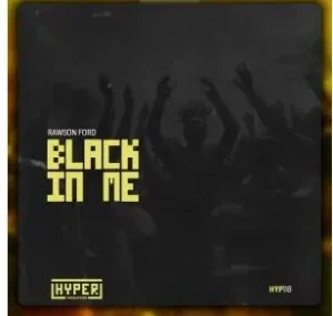 Rawson Ford – Black In Me (Intro)