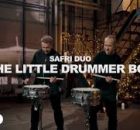 Safri Duo - The Little Drummer Boy