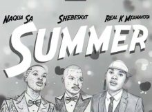 Shebeshxt, Naqua SA & Real K Mfanakota – Summer