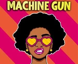 Soul P Da Deejay – Machine Gun