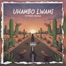 Tittboi Music – Uhambo lwami