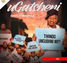 Ugatsheni - Umgqozo (feat. Jaiva Zimnike)