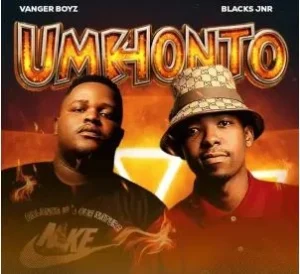 Vanger Boyz & Blacks Jnr – Umkhonto