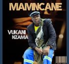 Vukani nzama - Mamncane