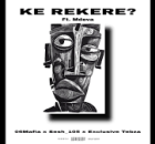 06 Mafia = Ke Rekere? (ft.Mdeva)