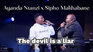 Ayanda Ntanzi x Sipho Makhabane - the devil is a liar/ It is well