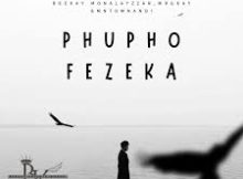 Beekay Monalayzzar - Phupho Fezeka