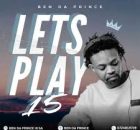Ben Da Prince - Let's Play Vol. 15
