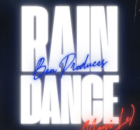Ben Produces – Rain Dance (Nayi Le)