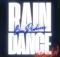 Ben Produces – Rain Dance (Nayi Le)
