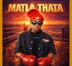 Benzoo - Matla Thata Ft. Officixl Rsa
