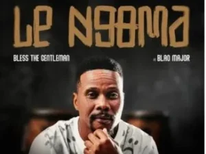 Bless The Gentleman ft Blaq Major – Lengoma