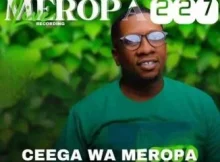 Ceega – Meropa 227 (We Love Mzansi House)