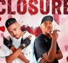 Closure – Slidoo Man & Shebeshxt
