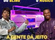DAMA DO BLING - A GENTE DÁ JEITO feat JAX O MÚSICO