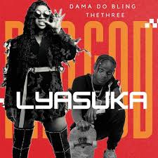 DAMA DO BLING - LYASUKA ( HI PUNCH!) Feat THETHREE