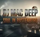 DJ Mac Deep – I Remember All the Good Days