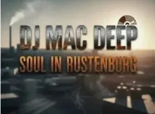 DJ Mac Deep – I Remember All the Good Days
