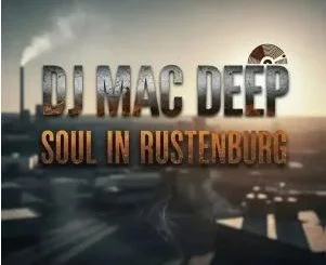 DJ Mac Deep – I Remember All the Good Days