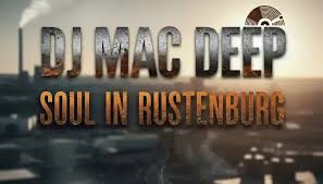 ALBUM: DJ Mac Deep – Soul in Rustenburg
