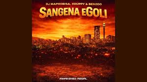 DJ Maphorisa, Xduppy, Madumane & Benzoo – Sangena eGoli