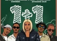 DJ Prie Nkosazana, Scotts Maphuma, Cowboii & Dynamic Duo – 1+1