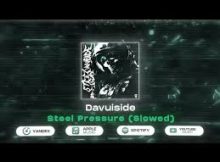 Davuiside - Steel Pressure (Super Slowed)