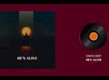 Dawn Deep - He's Alive (Deep State Mix)