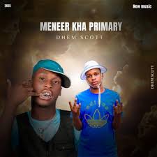 Dhem Scott - Meneer Kha Primary