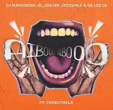 Dj Maphorisa – AIBOO ft. GL_Ceejay, Jazzwrld, And Da Lee LS & Thukuthela