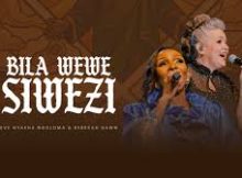 Eve Nyasha Ngoloma Ft Rebekah Dawn - Bila Wewe Siwezi