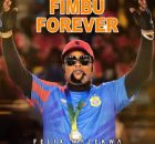 FELIX WAZEKWA – FIMBU FOREVER