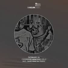 EP: Fatsmaro Za – Childhood Memories, Vol. 2