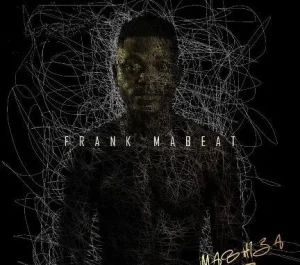 Frank Mabeat – Qaphela Ft. Natasha MD