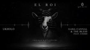 Gaba Cannal & The Bless - Ukholo (Feat. Ciniso)