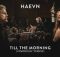 HAEVN feat. néomí - Till the Morning (Symphonic Version) | Orchestral Duet