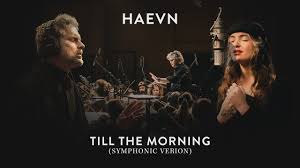 HAEVN feat. néomí - Till the Morning (Symphonic Version) | Orchestral Duet