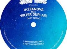 Jazzanova ft Vikter Duplaix - That Night (Nutty Nys Retake 1)