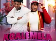 Kgalemela – Mamacida ft Kushi Sings
