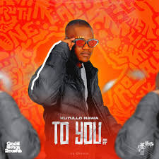 EP: Kutullo Nawa – To You