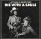 Lady Gaga & Bruno Mars – Die With A Smile (Acoustic)