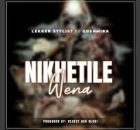 Lekker Stylist - Nikhetile Wena (feat. Dj Gushmira & VEEKAT AKUOLOVI)