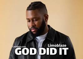 Limoblaze - God Did It