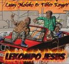 Lujay & Tibler Kaygee – Lekompo Jesus