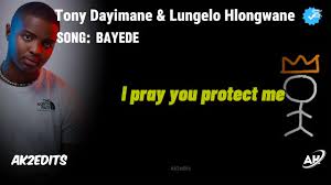 Lungelo Hlongwane ft Tony Dayimane - Bayede Song