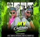 MY CALENDAR – DJ ANGELO & BUDDY SAX FT JERRY44, PSYCHONIC,PERCY 5 & SHERIFF RSA