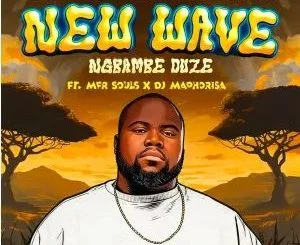Maero, Boohle & Lastborn – Ngbambe Duze (feat. MFR Souls & DJ Maphorisa)